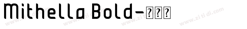 Mithella Bold字体转换